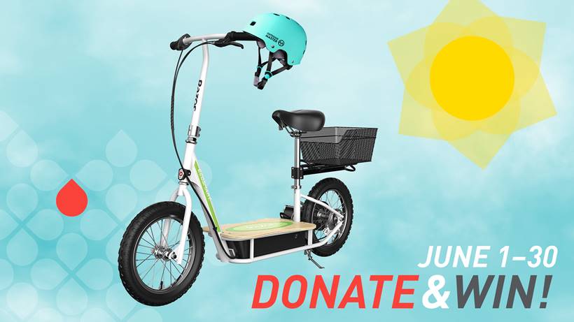 Donate blood in June and you will be automatically entered in a drawing to win a new Razor EcoSmart Electric Scooter and helmet.